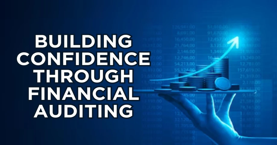 Building Confidence through Financial Auditing