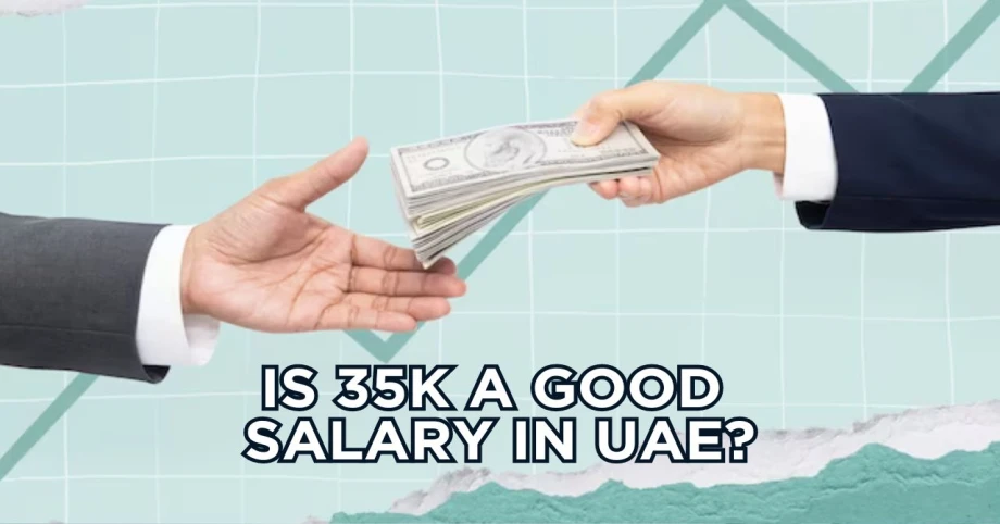 Is 35k A Good Salary in UAE?