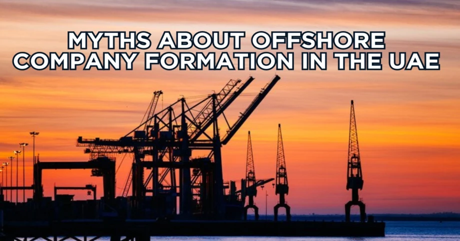 Myths about offshore company formation in the UAE