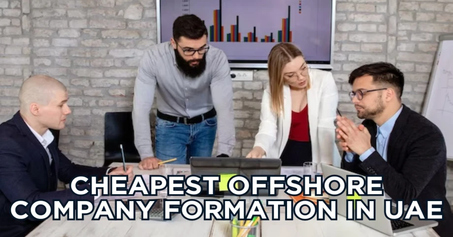 Cheapest offshore company formation in UAE