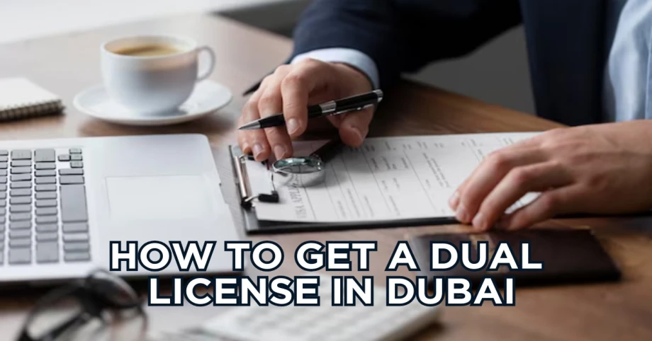 How To Get A Dual License In Dubai