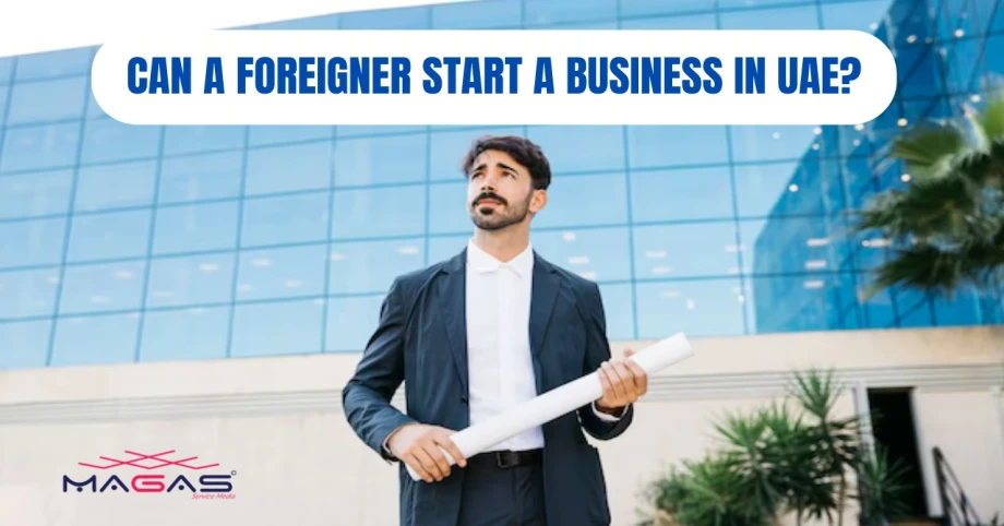 Can a foreigner start a business in UAE?